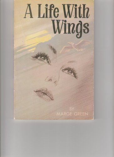 Stock image for A Life With Wings for sale by Gulf Coast Books