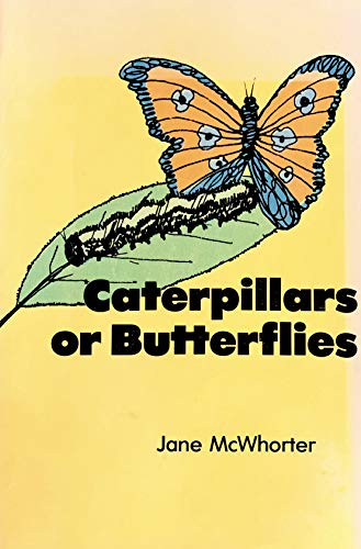 Stock image for Caterpillars or Butterflies for sale by HPB-Diamond