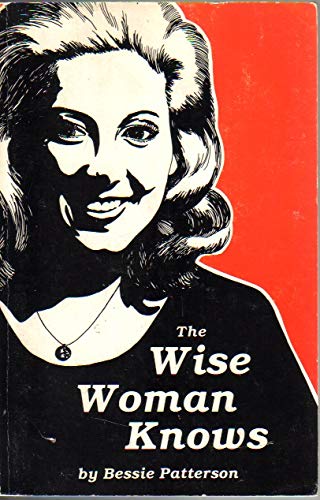 Stock image for The Wise Woman Knows for sale by ThriftBooks-Dallas