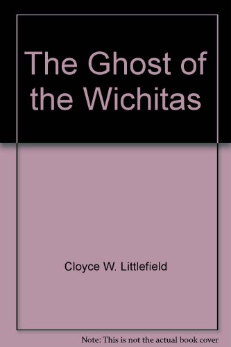 The Ghost Of The Witchitas