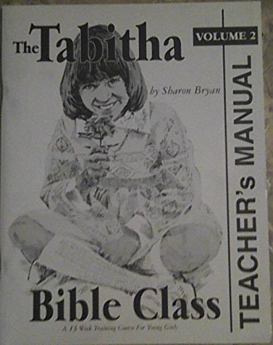 9780891378273: The Tabitha Bible Class Teacher's Manual (Vol. 2)