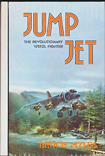 Stock image for Jump Jet: The revolutionary V/STOL fighter for sale by Books End Bookshop