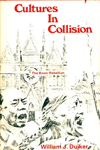 Beispielbild fr Cultures in Collision : The Boxer Rebellion zum Verkauf von Better World Books