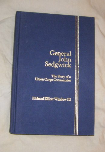 General John Sedgwick: the Story of a Union Corps Commander