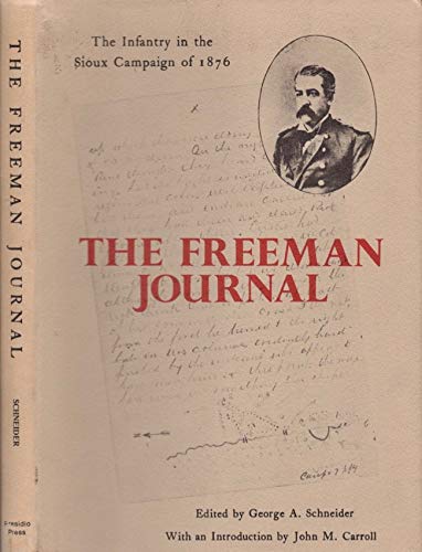 9780891410607: Freeman Journal: Infantry in the Sioux Campaign of 1876