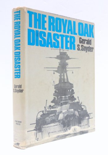 Beispielbild fr The Royal Oak Disaster zum Verkauf von Argosy Book Store, ABAA, ILAB