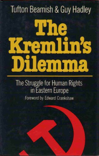 9780891410935: The Kremlin's dilemma: The struggle for human rights in Eastern Europe