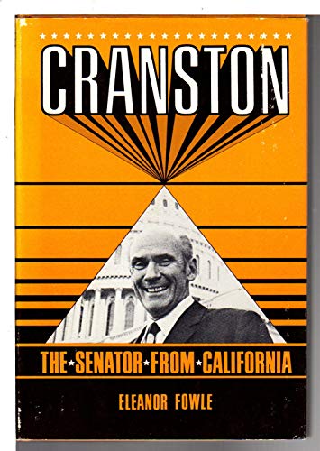 9780891411048: Cranston: The Senator from California