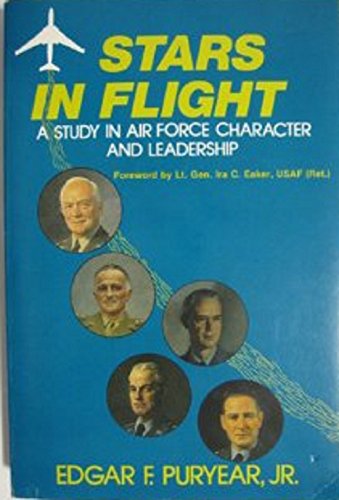 Stock image for Stars in Flight: A Study in Air Force Character and Leadership for sale by Wonder Book