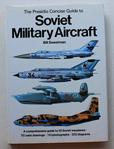 Stock image for The Presidio concise guide to Soviet military aircraft (The Presidio concise guides to aircraft) for sale by Wonder Book