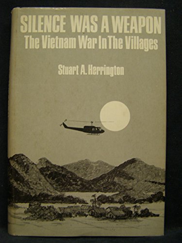 Beispielbild fr Silence Was a Weapon : The Vietnam War in the Villages zum Verkauf von Better World Books