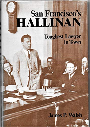 9780891411673: San Francisco's Hallinan: Toughest Lawyer in Town