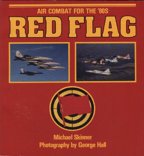 Stock image for Red Flag: Air Combat for the '80s for sale by Wonder Book