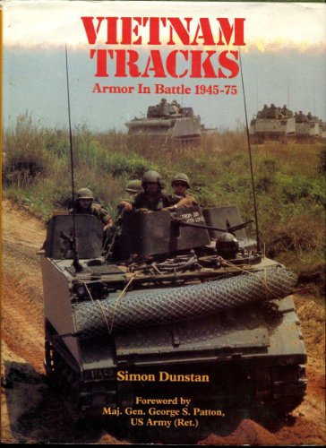 Imagen de archivo de Vietnam tracks: Armor in battle 1945-75 a la venta por HPB-Red