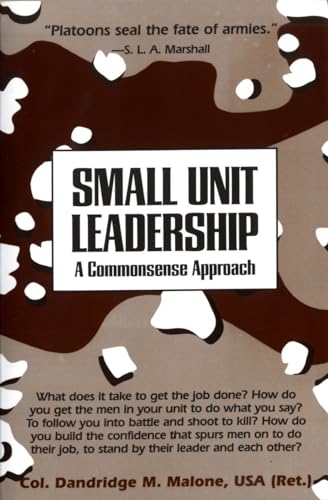 Imagen de archivo de Small Unit Leadership: A Commonsense Approach a la venta por SecondSale