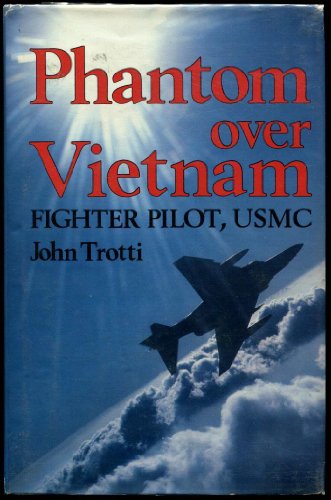 9780891411888: Phantom over Vietnam : Fighter Pilot, Usmc
