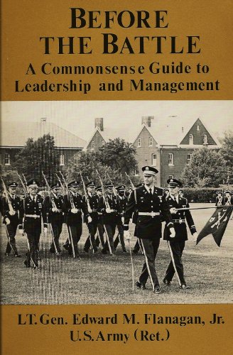 Beispielbild fr Before the Battle: A Commonsense Guide to Leadership and Management zum Verkauf von ThriftBooks-Dallas