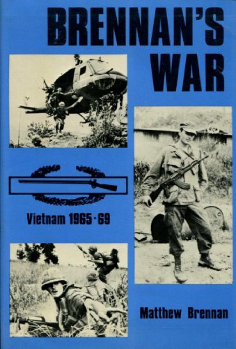 Stock image for Brennan's War: Vietnam 1965-69 for sale by ThriftBooks-Dallas