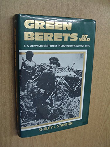 9780891412380: The Green Berets at War: U.S. Army Special Forces in Asia, 1956-1975