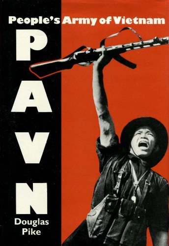 Imagen de archivo de PAVN: Peoples Army of Vietnam a la venta por HPB-Diamond