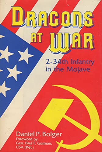 Stock image for Dragons at War : Second-Thirty-Fourth Infantry in the Mojave for sale by Better World Books