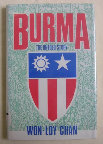 BURMA. the untold story.