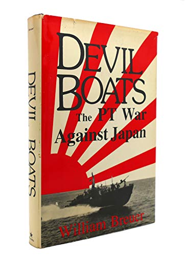 9780891412694: Devil Boats: The PT War Against Japan