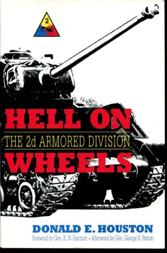 Hell on Wheels: The 2d Armored Division (9780891412731) by Houston, Donald