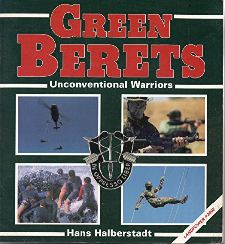 Green Berets: Unconventional Warriors (Power Series) (9780891412809) by Halberstadt, Hans