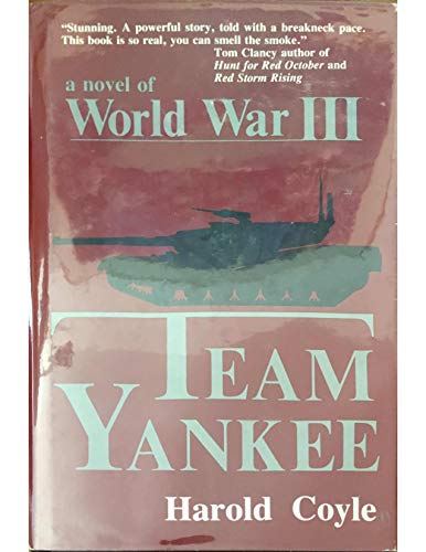Imagen de archivo de Team Yankee: A Novel of World War III a la venta por Books of the Smoky Mountains