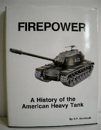 9780891413042: Firepower: A History of the American Heavy Tank