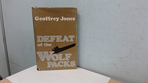 9780891413141: Defeat of the Wolf Packs