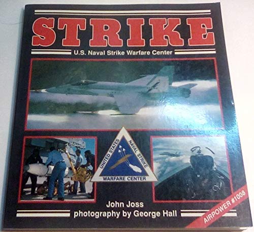 Imagen de archivo de Strike: U.S. Naval Strike Warfare Center (Power Series) a la venta por Wonder Book