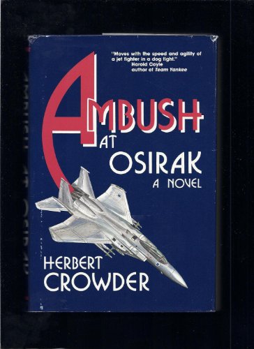 Beispielbild fr Ambush at Osirak: A Novel zum Verkauf von Wonder Book