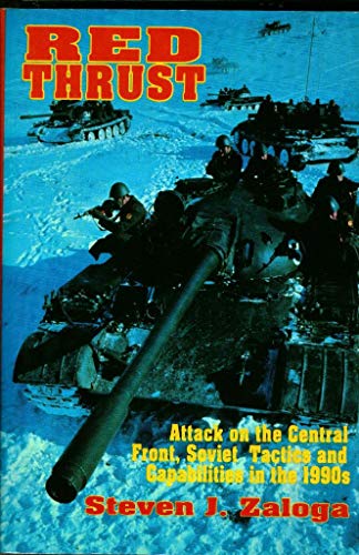 9780891413455: Red Thrust: Attack on the Central Front- Soviet Tactics and Capabilities in the 1990s