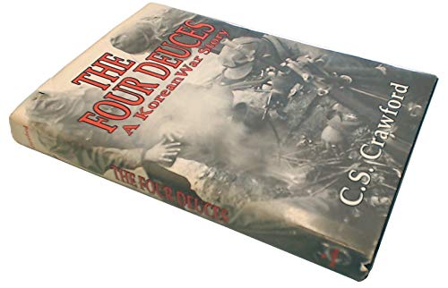 

The Four Deuces : A Korean War Story [first edition]