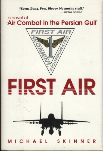 9780891413516: First Air: A Novel of Air Combat in the Persian Gulf