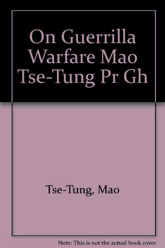 On Guerrilla Warfare (9780891414285) by Mao, Tse-tung