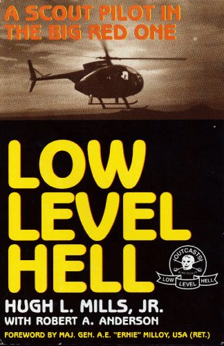 Stock image for Low Level Hell: A Scout Pilot in the Big Red One for sale by GF Books, Inc.