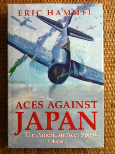 9780891414407: Aces Against Japan: v. 1 (The American Aces Speak S.)