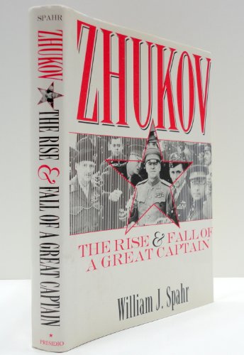 Imagen de archivo de Zhukov: The Rise and Fall of a Great Captain a la venta por Book Bear