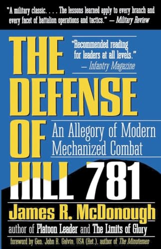 Stock image for The Defense of Hill 781: An Allegory of Modern Mechanized Combat for sale by Goodwill