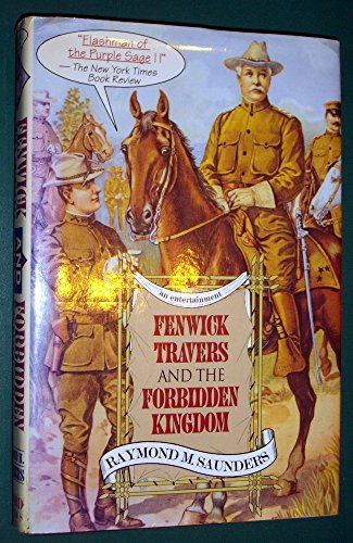 Stock image for Fenwick Travers and the Forbidden Kingdom: An Entertainment for sale by ThriftBooks-Dallas