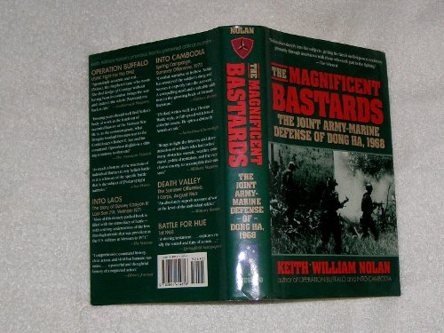 Imagen de archivo de The Magnificent Bastards: The Joint Army-Marine Defense of Dong Ha, 1968 a la venta por Once Upon A Time Books