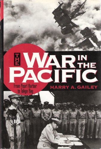 Beispielbild fr War in the Pacific : From Pearl Harbor to Tokyo Bay zum Verkauf von Better World Books