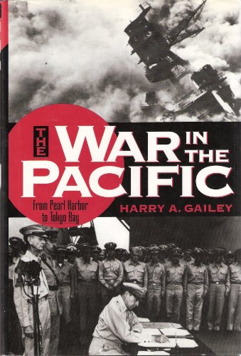 Imagen de archivo de War in the Pacific: From Pearl Harbor to Tokyo Bay a la venta por Ergodebooks