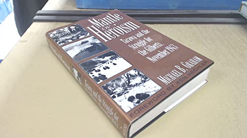 Beispielbild fr Mantle of Heroism: Tarawa and the Struggle for the Gilberts, November 1943 zum Verkauf von Wonder Book
