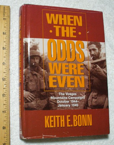 9780891415121: When the Odds Were Even: The Vosges Mountains Campaign