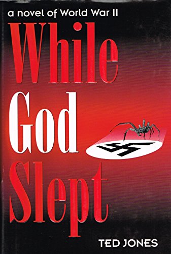 While God Slept: A Novel of World War II (9780891415169) by Jones, Ted