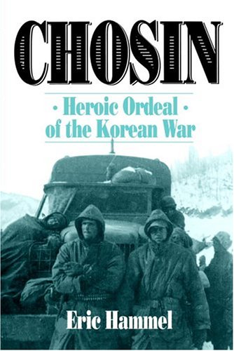 9780891415275: Chosin: Heroic Ordeal of the Korean War